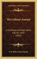 The Cabinet Annual: A Christmas And New Year's Gift, For 1855 (1855)(English)