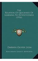 Relation Of Quickness Of Learning To Retentiveness (1916)