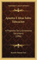 Apuntes E Ideas Sobre Educacion