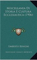 Miscellanea Di Storia E Cultura Ecclesiastica (1906)
