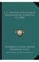 F. G. Dinters Ausgewahlte Padagogische Schriften V2 (1880)