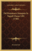 Del Pentateuco Stampato In Napoli L'Anno 1491 (1780)