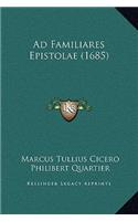 Ad Familiares Epistolae (1685)