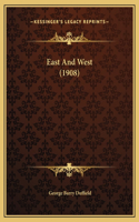 East And West (1908)