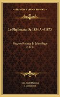 Le Phylloxera De 1854 A 1873