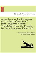 Anne Severin. by the Author of 