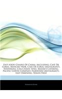 Articles on Fast-Food Chains of China, Including: Cafe de Coral, Manchu Wok, Cafe de Coral (Restaurant), Yoshinoya, Cha Chaan Teng, Maxim's Catering, Pacific Coffee Company, Fairwood (Restaurant), E(English)