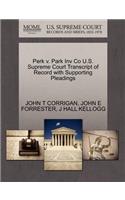 Perk V. Park Inv Co U.S. Supreme Court Transcript of Record with Supporting Pleadings
