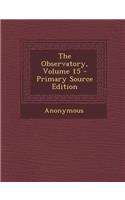 The Observatory, Volume 15