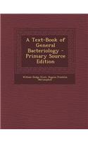 A Text-Book of General Bacteriology