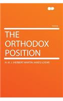 The Orthodox Position