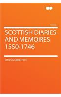 Scottish Diaries and Memoires 1550-1746