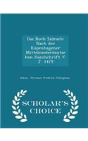 Das Buch Sidrach: Nach Der Kopenhagener Mittelniederdeutschen Handschrift V. J. 1479 - Scholar's Choice Edition(English)