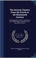 The German Classics From the Fourth to the Nineteenth Century