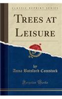 Trees at Leisure (Classic Reprint): (English)