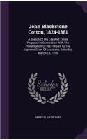 John Blackstone Cotton, 1824-1881