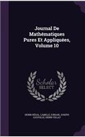 Journal De Mathématiques Pures Et Appliquées, Volume 10