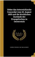 Ueber das österreichische Concordat vom 18. August 1855 und die kirchlichen Zustände der Evangelischen in Oesterreich