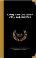 History of the Ohio Society of New York, 1885-1905;