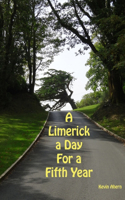 Limerick a Day for a Fifth Year