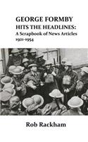 George Formby Hits the Headlines