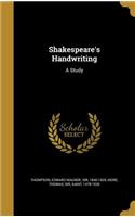 Shakespeare's Handwriting