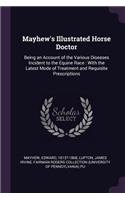 Mayhew's Illustrated Horse Doctor