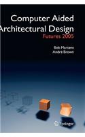 Computer Aided Architectural Design Futures 2005