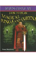 How to Draw Magical Kings and Queens