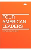 Four American Leaders