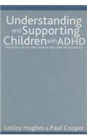 Understanding and Supporting Children with ADHD