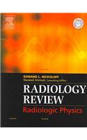 Radiology Review: Radiologic Physics
