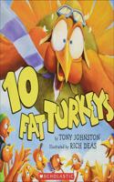 Ten Fat Turkeys