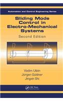 Sliding Mode Control in Electro-Mechanical Systems