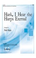 Hark, I Hear the Harps Eternal