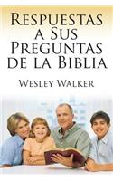 Respuestas a Sus Preguntas de La Biblia