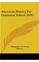 American History For Grammar School (1920)