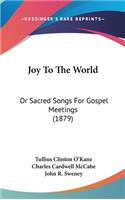 Joy To The World