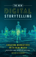 The New Digital Storytelling