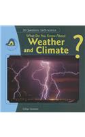 What Do You Know about Weather and Climate?: (20 Questions: Earth Science)