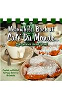 Meanwhile, Back at Café Du Monde . . .