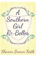 A Southern Girl Re-Belles