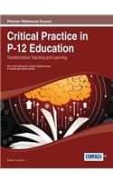 Critical Practice in P-12 Education: Transformative Teaching and Learning