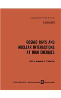 Cosmic Rays and Nuclear Interactions at High Energies