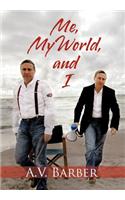 Me, My World, and I