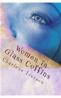 Women in Glass Coffins