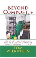 Beyond Compost, +