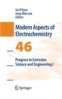 Progress in Corrosion Science and Engineering I