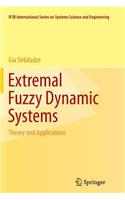 Extremal Fuzzy Dynamic Systems: Theory and Applications