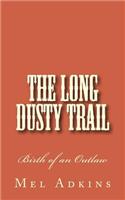 Long Dusty Trail